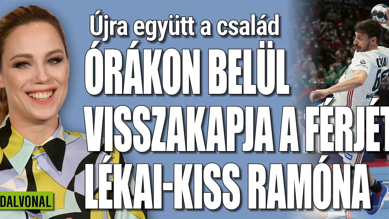 Órák kérdése, Lékai-Kiss Ramóna férje hazatér