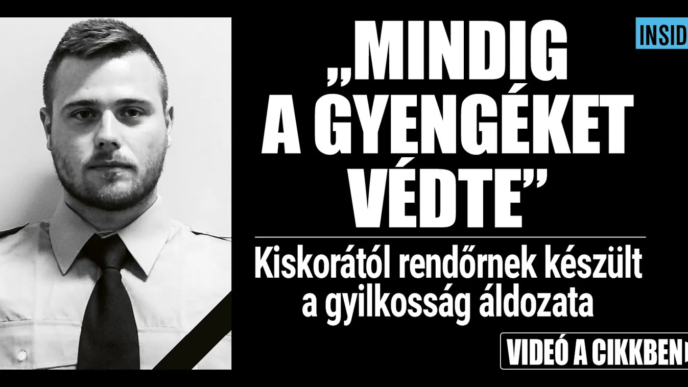Kiskorától rendőrnek készült az újbudai gyilkosság áldozata