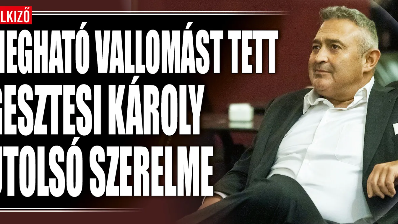 Szomorú vallomást tett Gesztesi Károly utolsó szerelme