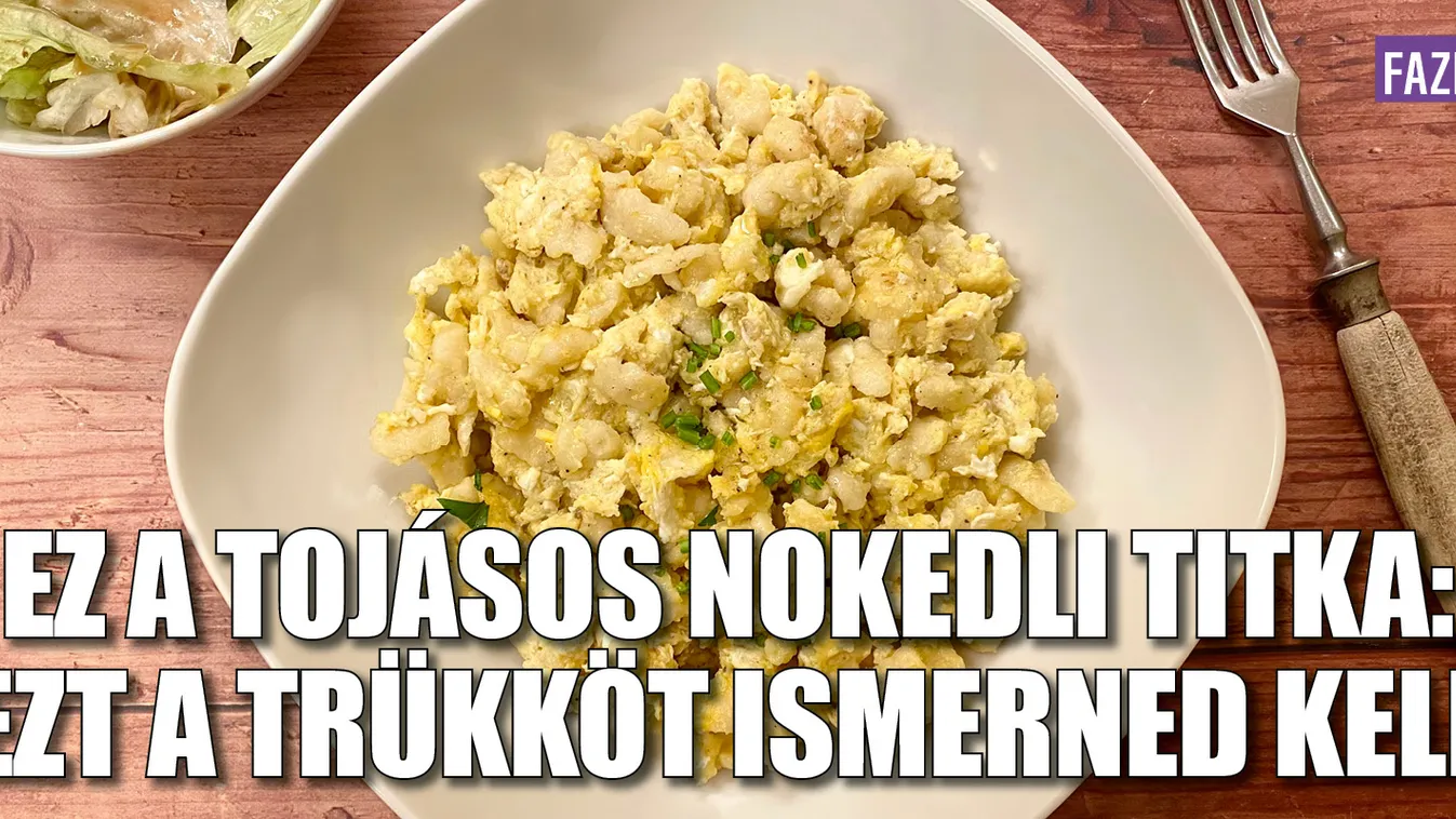 Ez a tojásos nokedli titka: ezt a trükköt ismerned kell