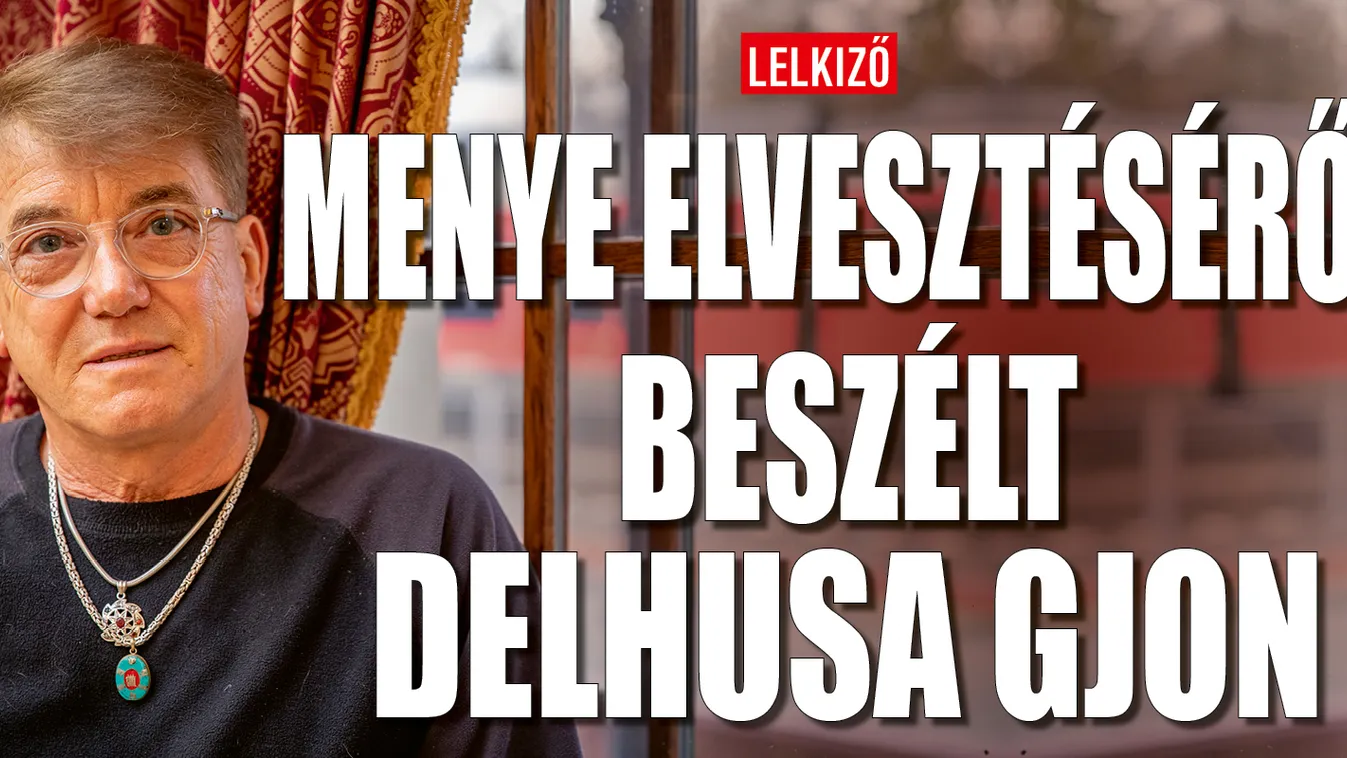 Delhusa Gjon: Szomorúan, de tovább kellett lépnünk