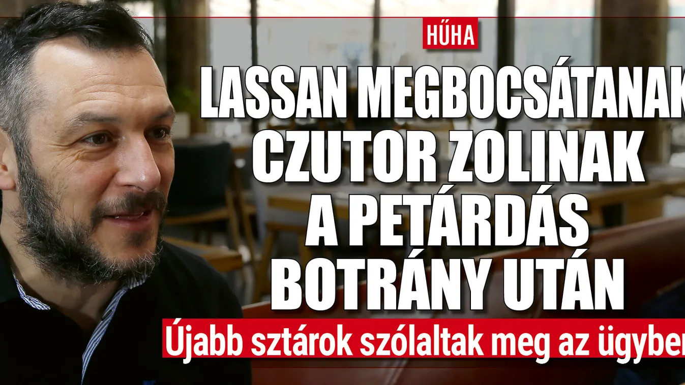 Lassan megbocsátanak Czutor Zolinak a petárdás botrány után