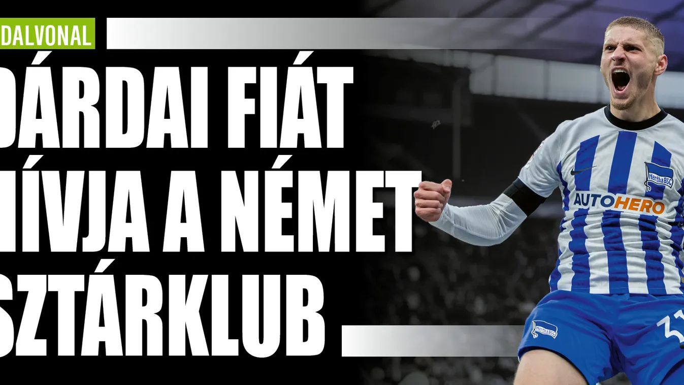 Dárdai fia kapós lett, sztárcsapat rabolná el a Herthából