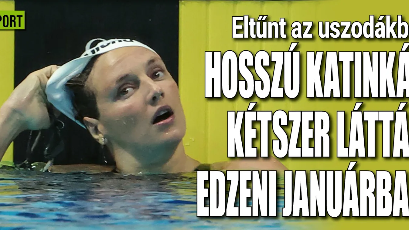 Elárulta a bennfentes: Hosszú Katinkát alig látták edzeni