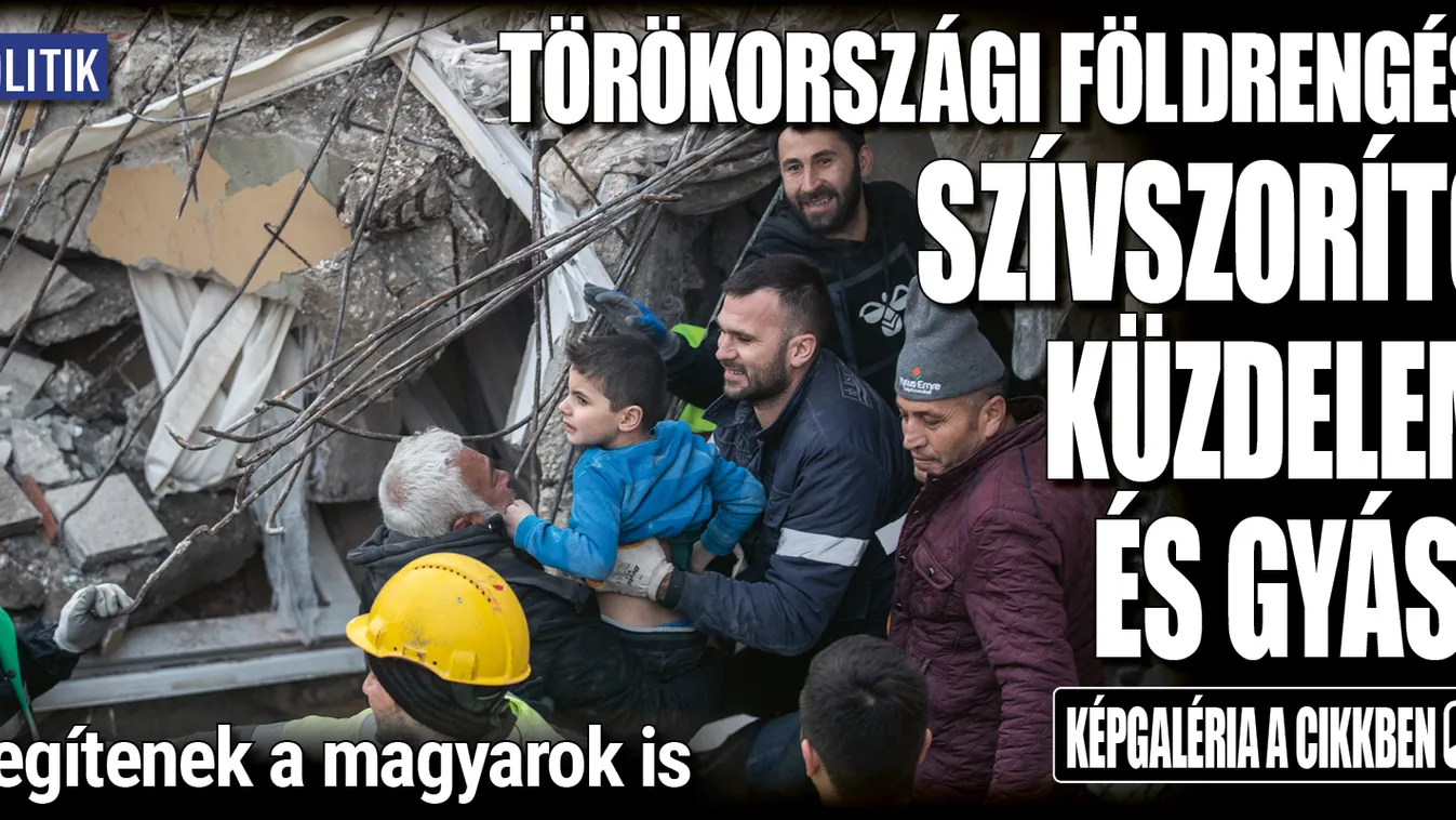  Képeken a török földrengés legmeghatóbb pillanatai