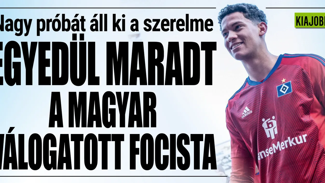 Elszakították szerelmétől a magyar válogatott focistát