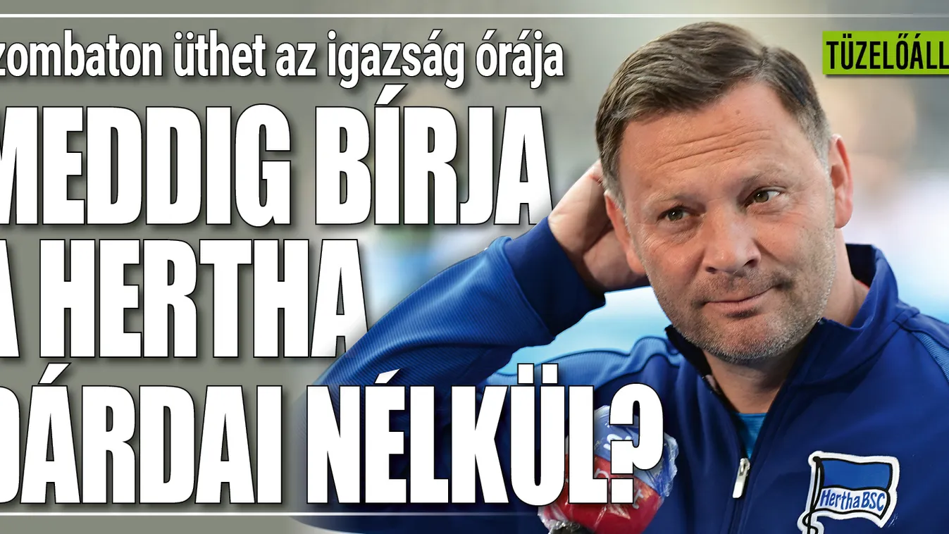 Ez nem lehet véletlen: szombaton dőlhet el Dárdai sorsa