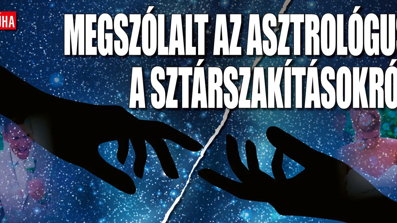 Vészjósló üzenet! Ilyen jövő vár a magyar sztárpárokra