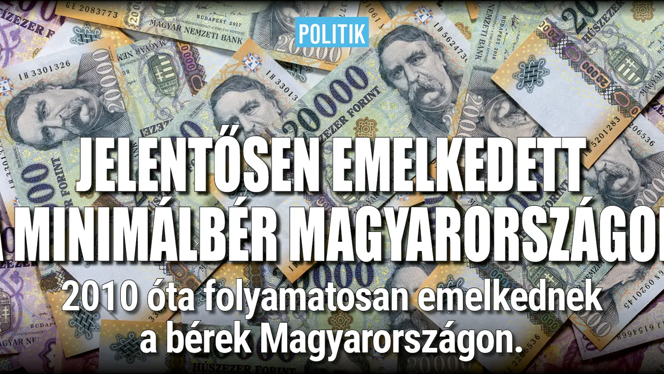 Jelentősen emelkedett a minimálbér Magyarországon