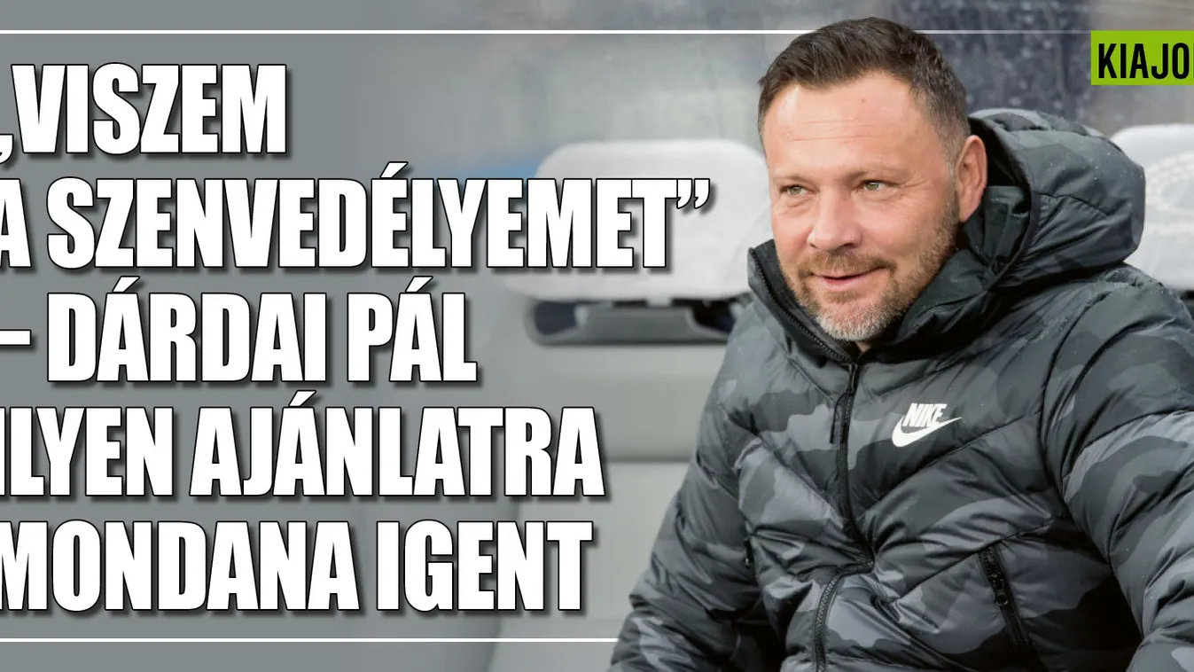 "Viszem a szenvedélyemet" - Dárdai ilyen ajánlatra vár