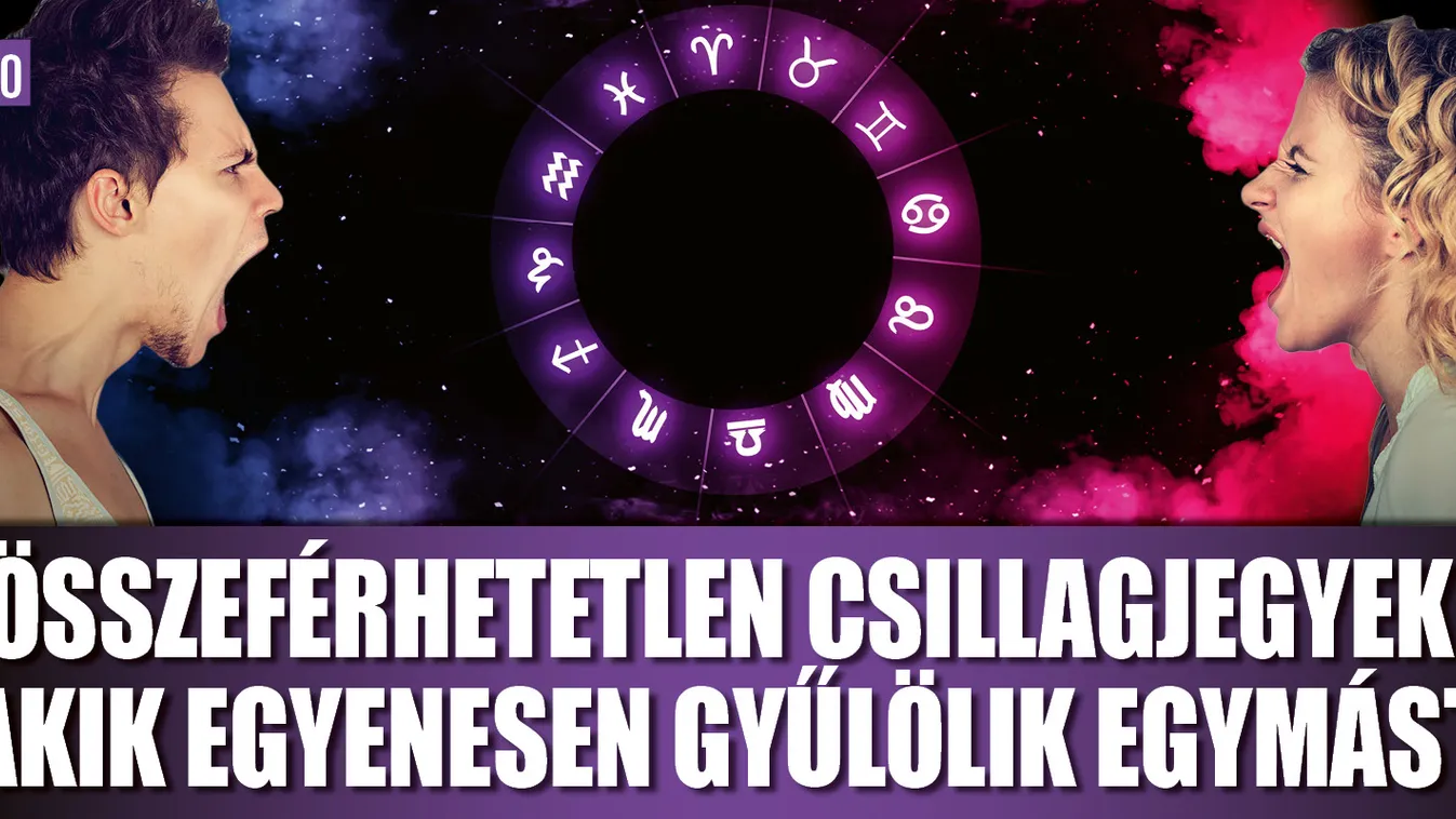 Összeférhetetlen csillagjegyek, akik gyűlölik egymást