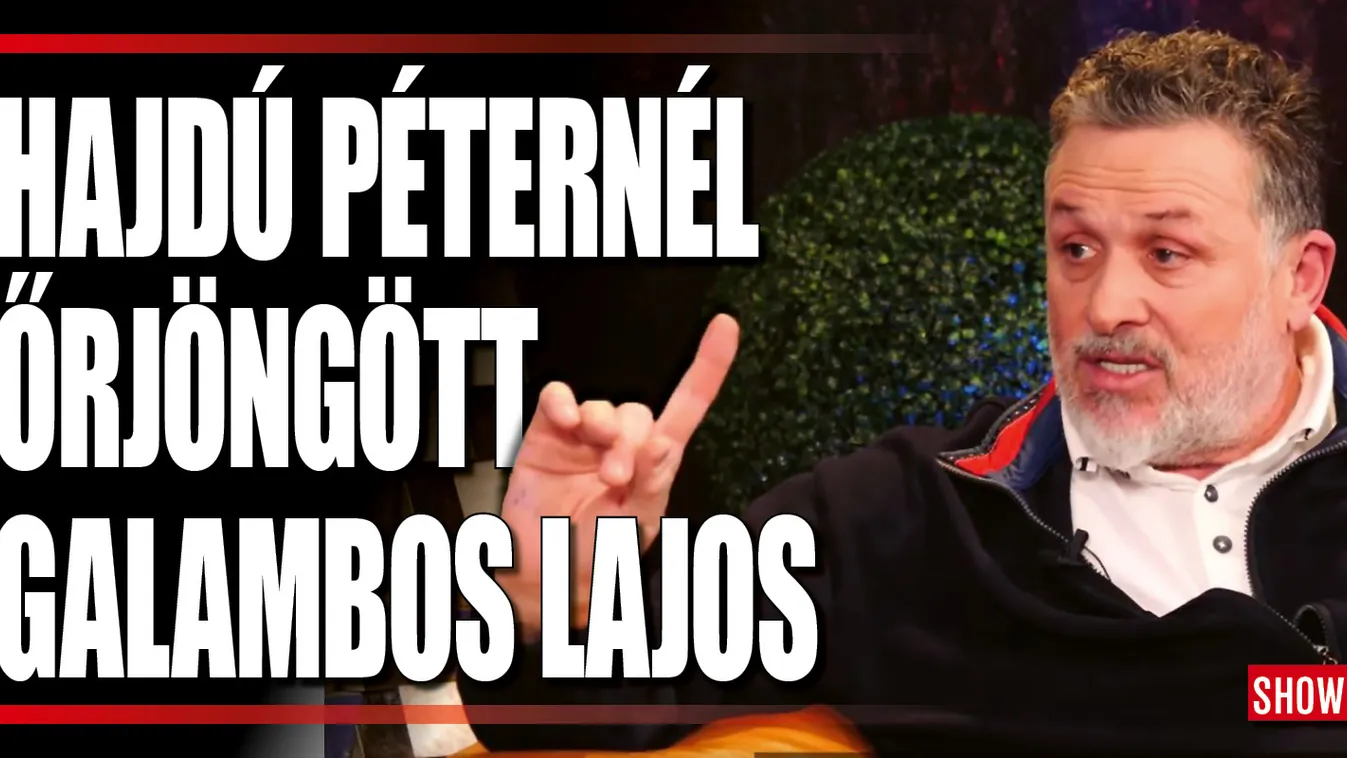 Őrjöngeni kezdett, majd rosszul lett Galambos Lajos