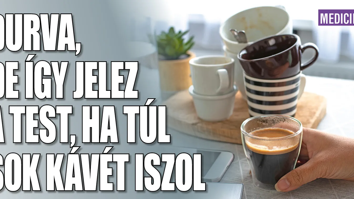 Durva, de így jelez a test, ha túl sok kávét iszol
