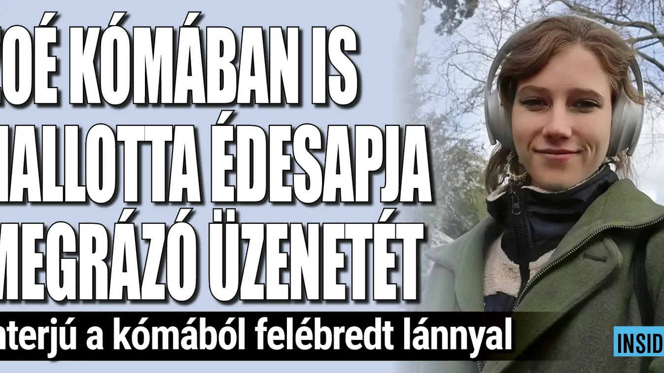 Három napig feküdt kómában Zoe, aki elmondta, mit élt át