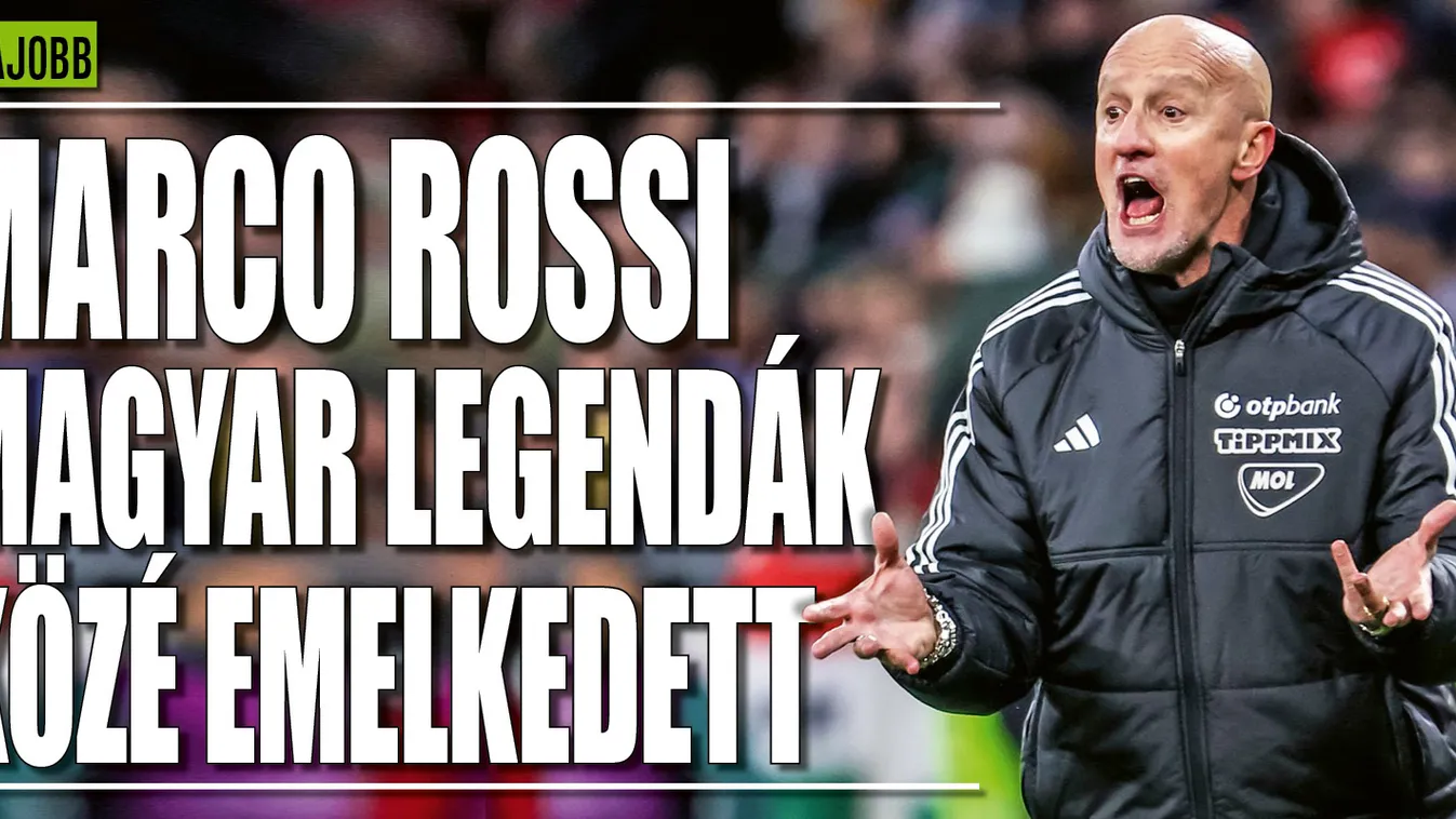 Marco Rossi magyar legendák közé emelkedett