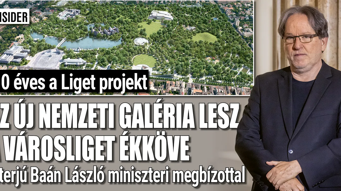 Baán László: A Nemzeti Galéria lesz a Városliget ékköve