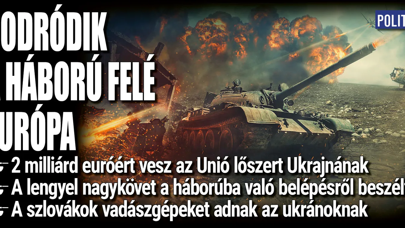 Egyre nagyobb léptekkel sodródik Európa a háború felé