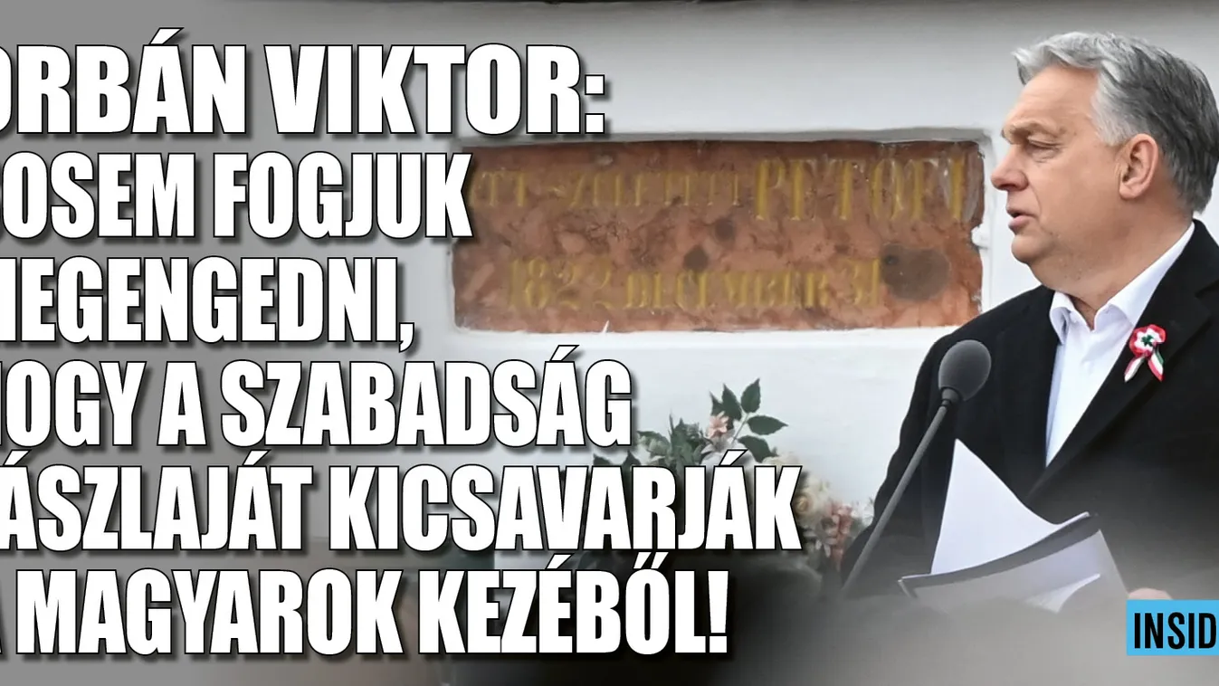 Orbán Viktor: Sosem fogjuk megengedni, hogy a szabadság zászlaját kicsavarják a magyarok kezéből!