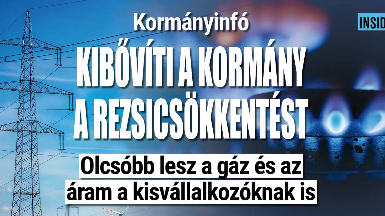 Jó hír! A kormány kibővíti a rezsicsökkentést