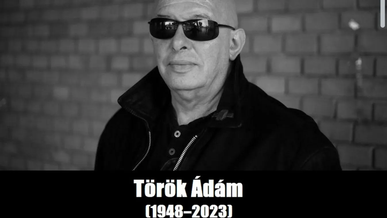 Török Ádám nagyon boldog volt a halála előtt