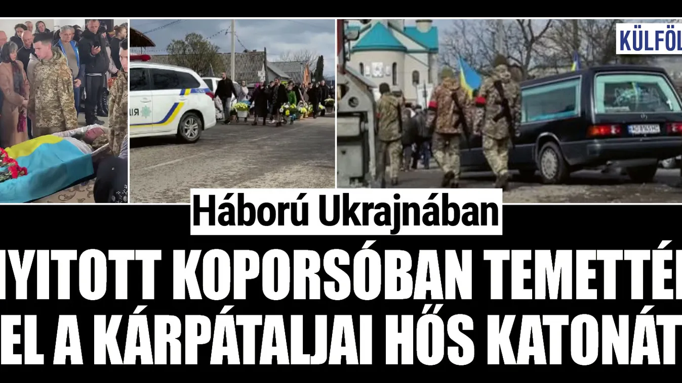 Nyitott koporsóban temették el a kárpátaljai hős katonát