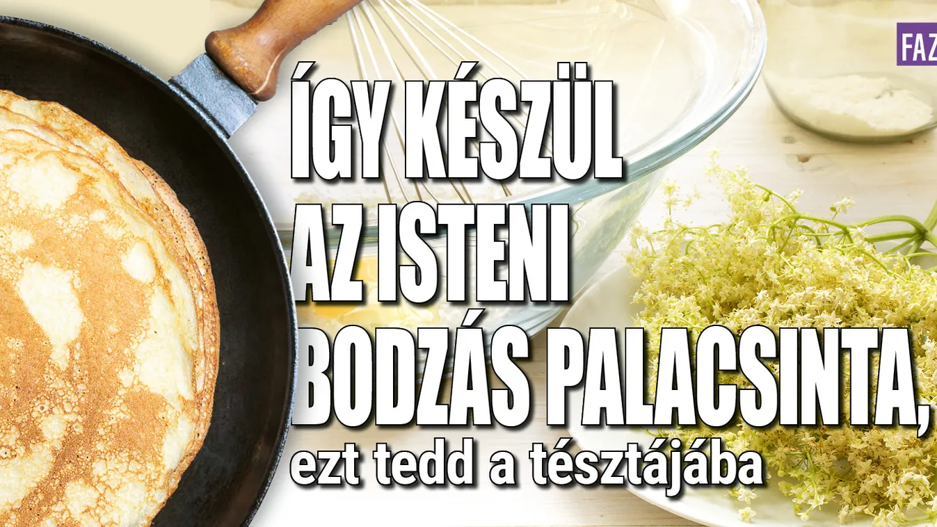 Így készül az isteni bodzás palacsinta, ezt tedd a tésztába