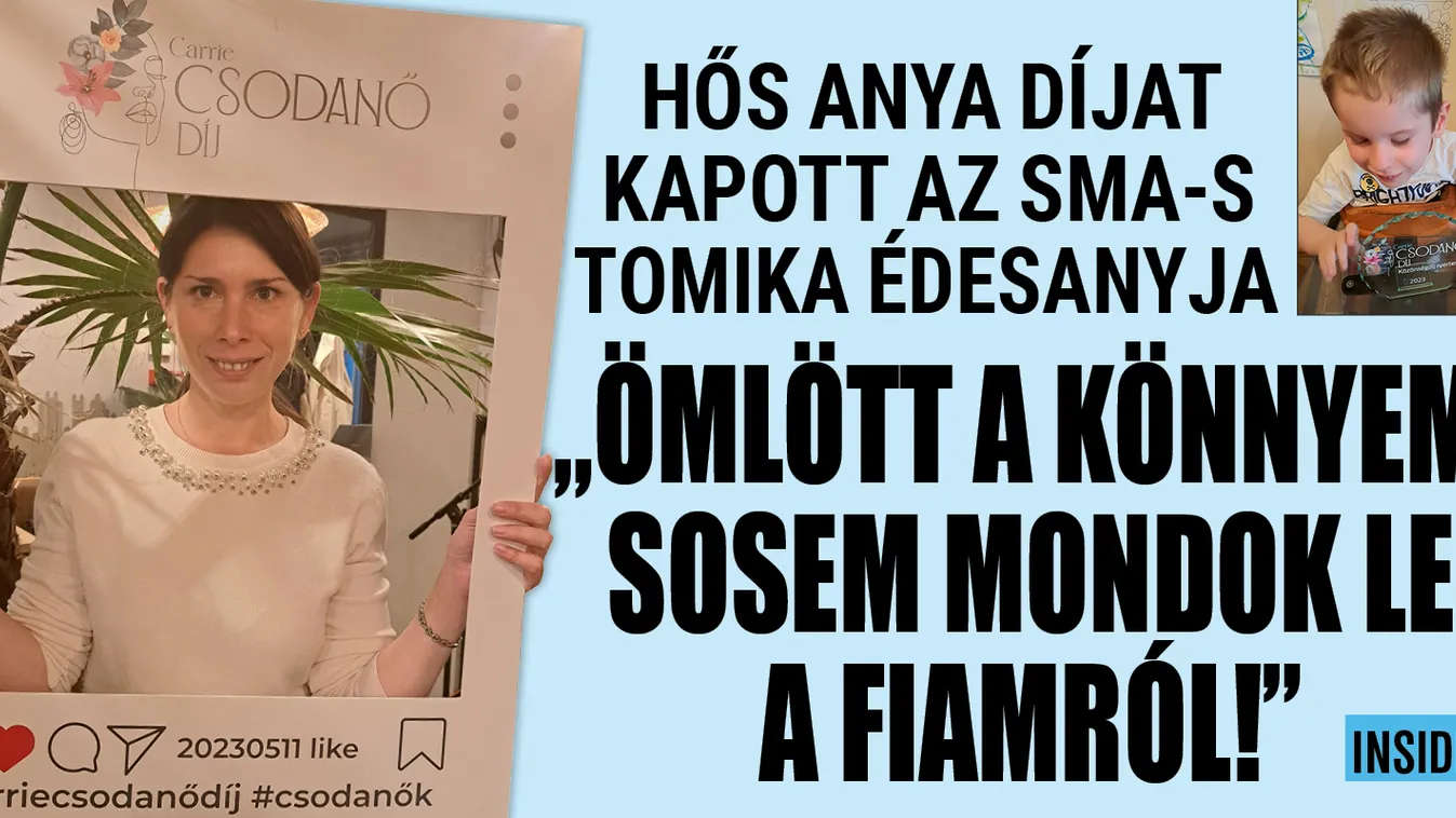 Csodanő díjat kapott SMA Tomika édesanyja