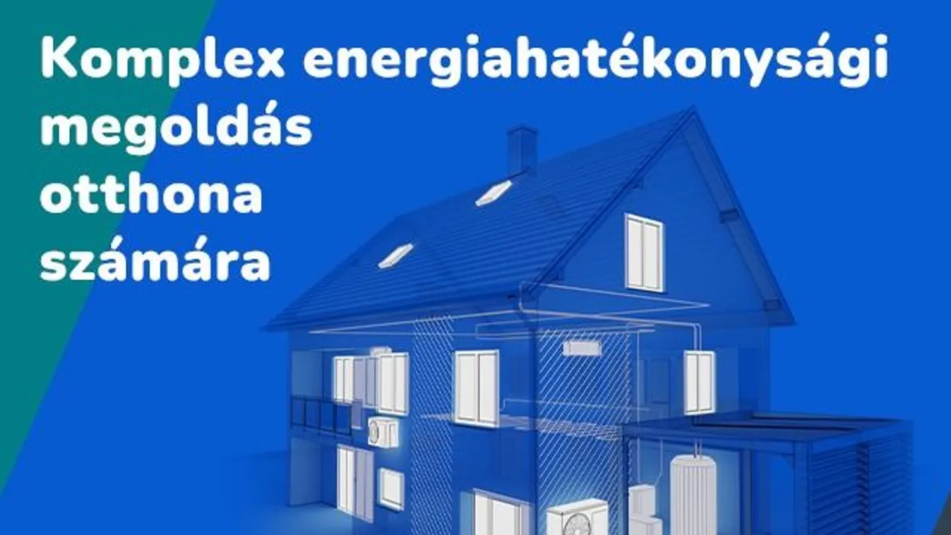 Tovább csökkenthető a rezsi az MVM Home&Pro energiatakarékos megoldásaival (x)