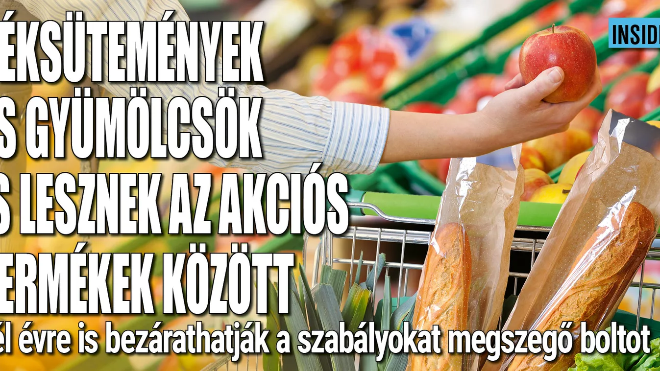 Kötelező akciók: a péksütemények és gyümölcsök is bekerültek