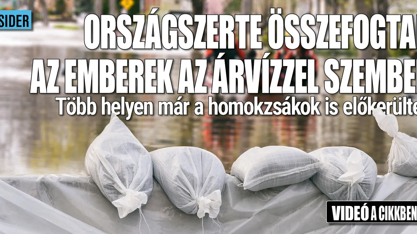 Országszerte összefogtak az emberek az áradással szemben