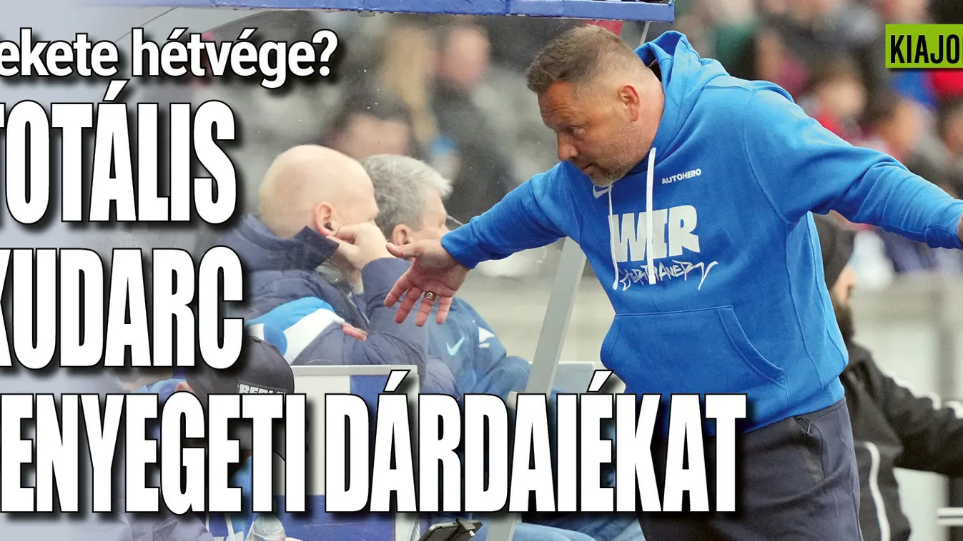 Fekete hétvége? Dárdai Pált és fiait is kiesés fenyegeti