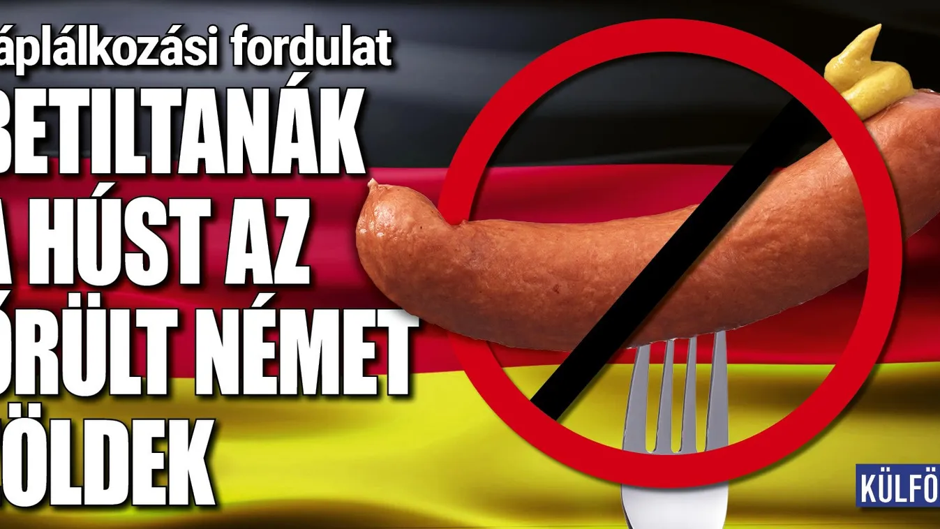 Betiltanák a húst az őrült német zöldek