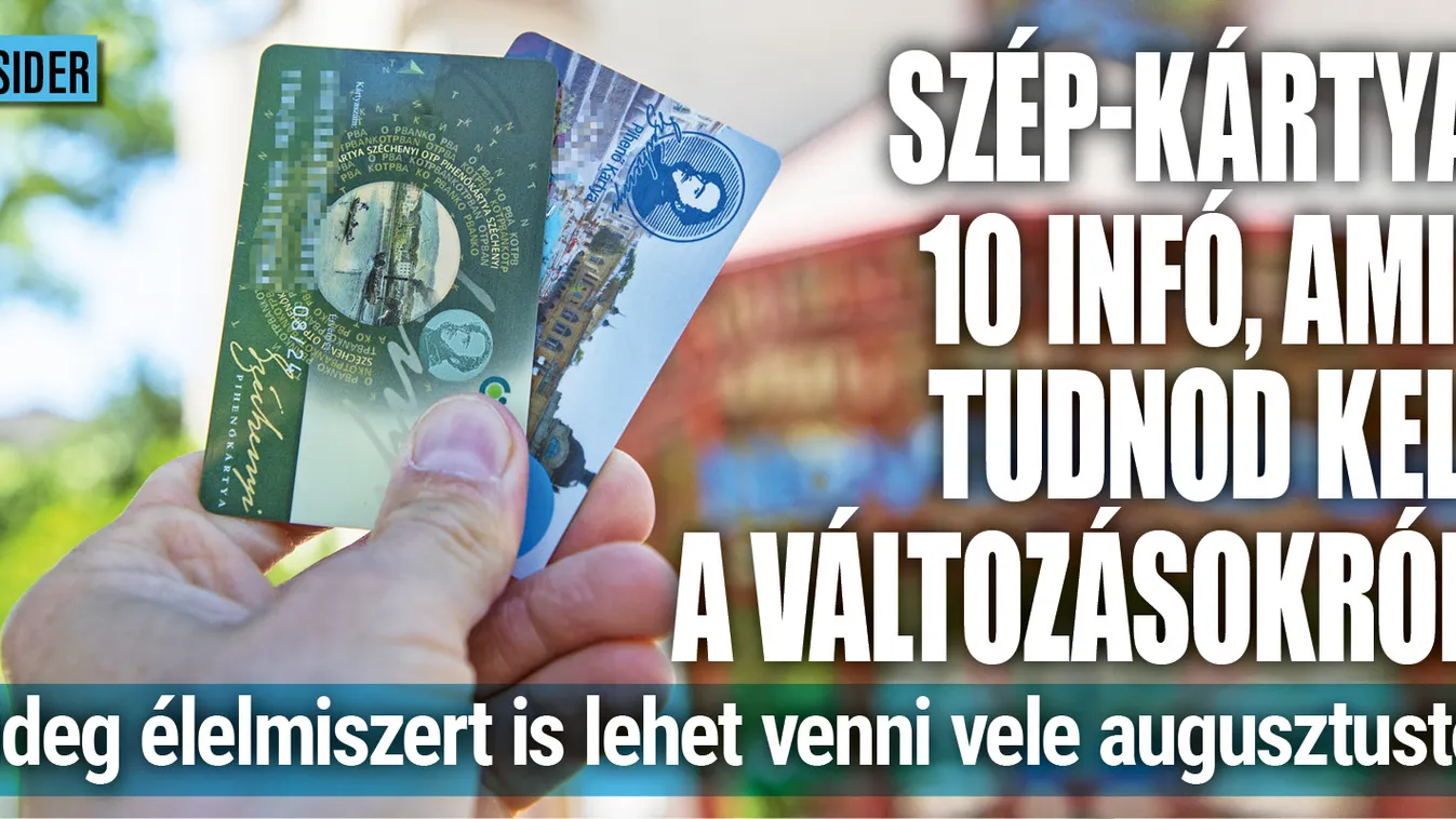 SZÉP-kártya: 10 fontos infó, amit tudnod kell a változásról