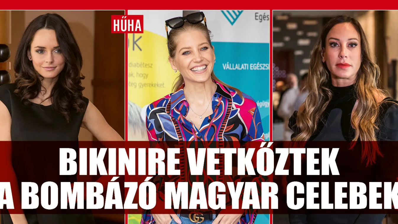 Szavazz! Melyik magyar híresség a legszexibb bikiniben?