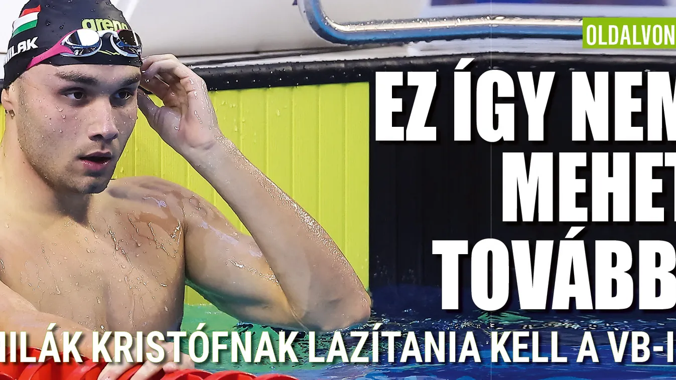„Milák Kristófnak lazítania kell” – úszólegendánk üzent