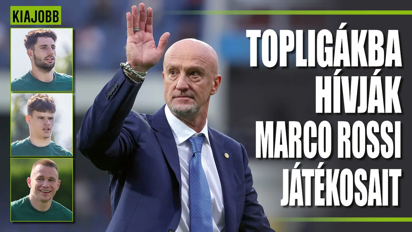 Teljesül Rossi álma, topligákba hívják a magyar focistákat