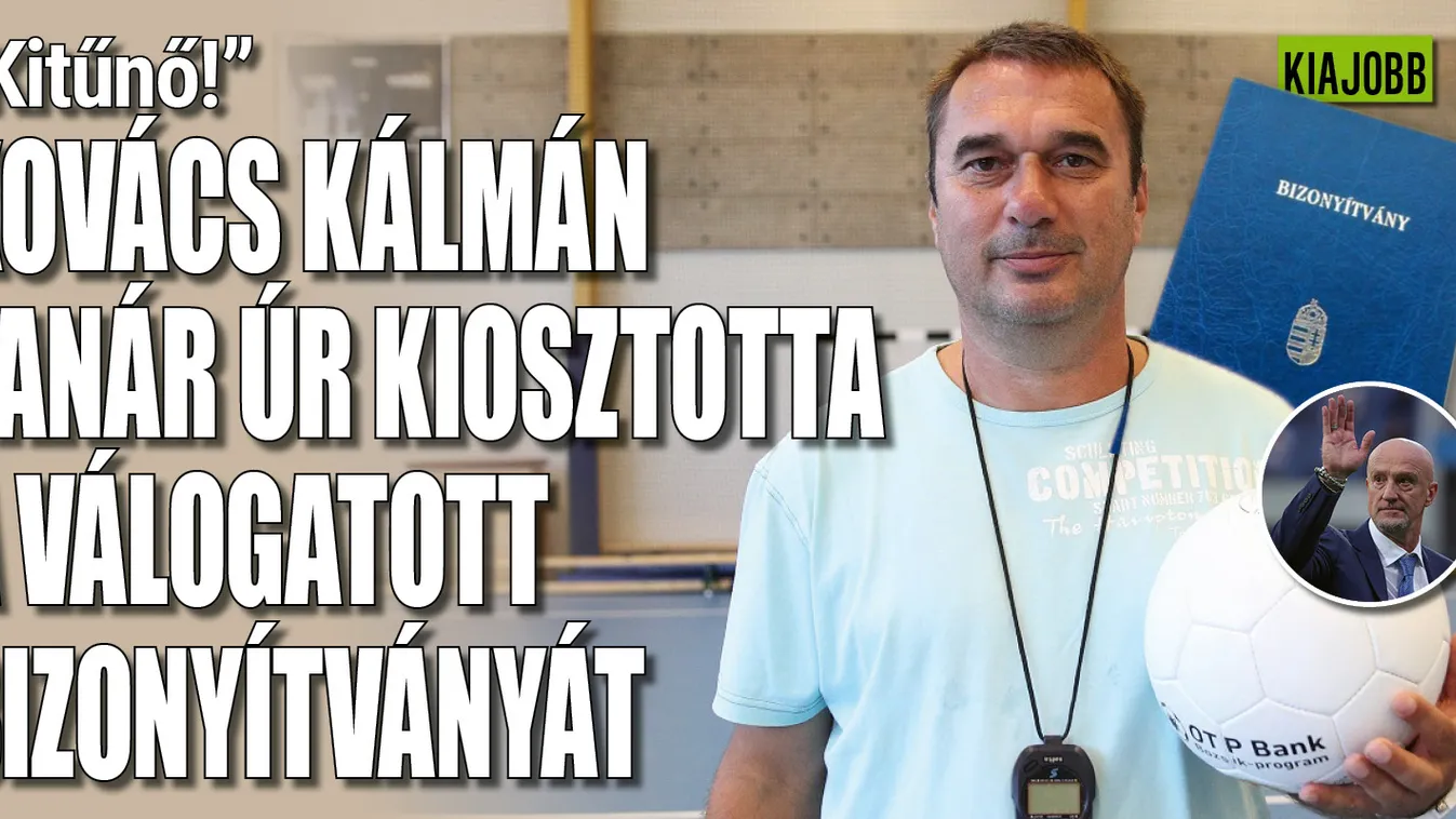 Kovács Kálmán: Jelesre vizsgázott Marco Rossi és csapata