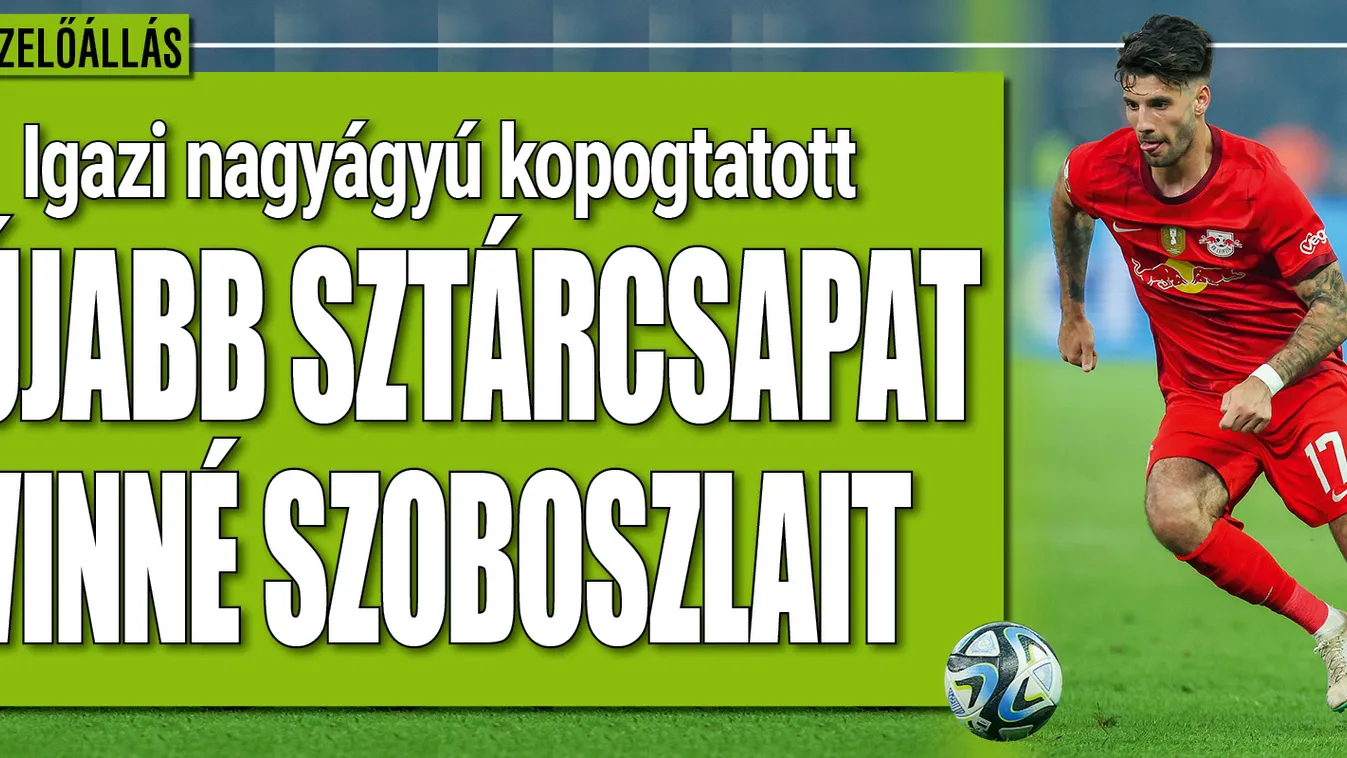 Új kérő, Szoboszlai nagyágyú célkeresztjébe került