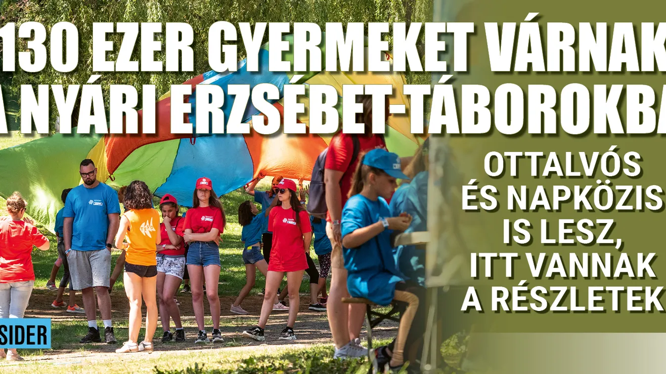 130 ezer gyermeket várnak a nyári Erzsébet-táborokba