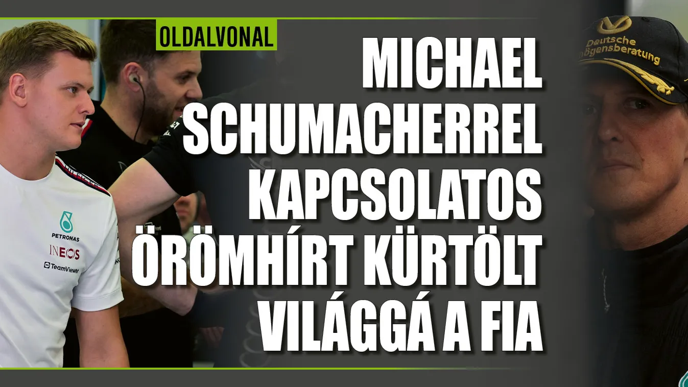 Schumacherrel kapcsolatos örömhírt kürtölt világgá a fia