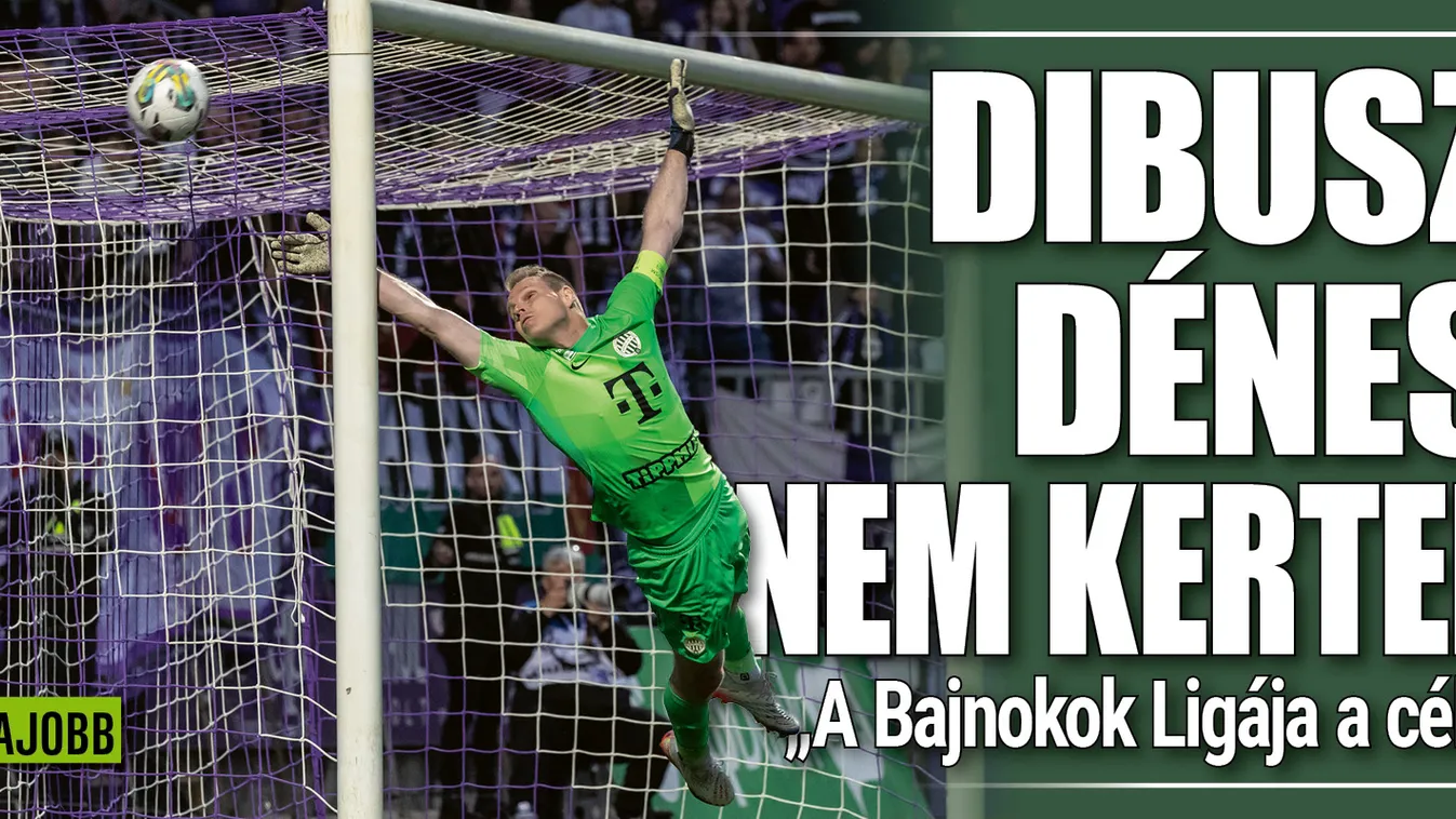 Dibusz elárulta, meghatározó időszak jön a Fradi életében