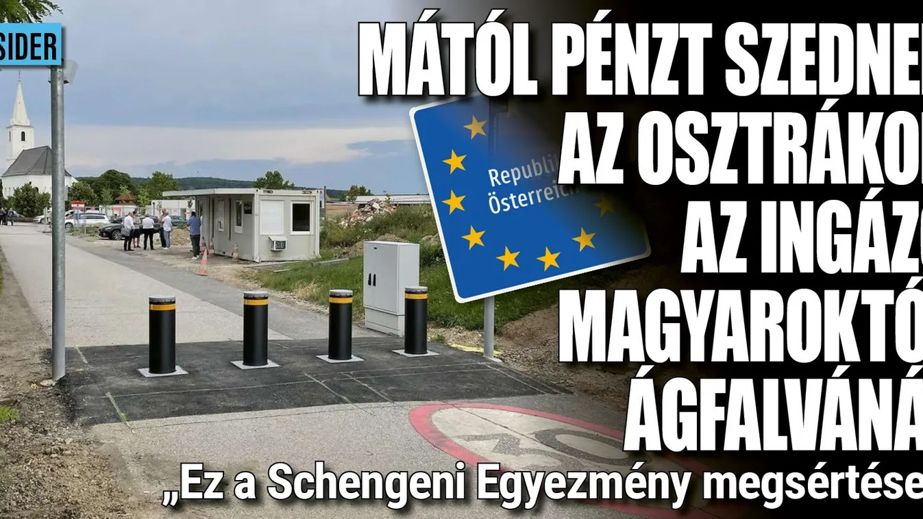 Pénzt szednek az osztrákok az ingázó magyaroktól Ágfalvánál