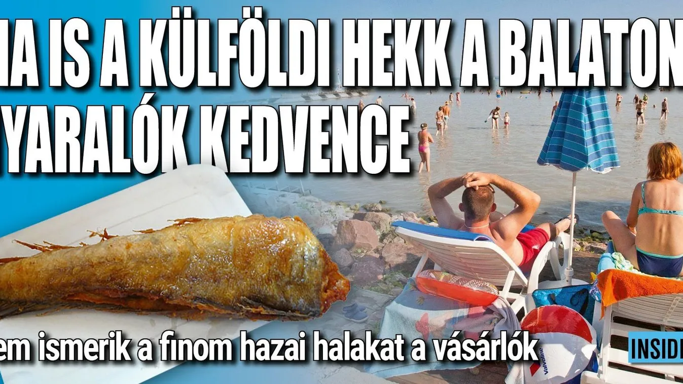Nem csak egy jó hekket érdemes idén enni a tóparti büfékben