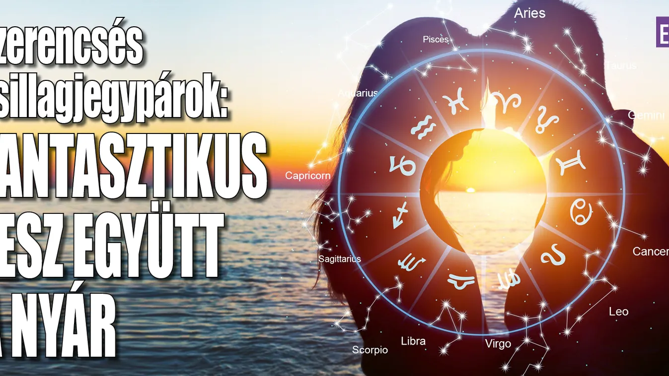 Szerencsés csillagjegypárok: fantasztikus lesz a nyár vége