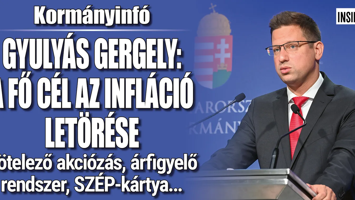 Gulyás Gergely: a fő cél az infláció letörése