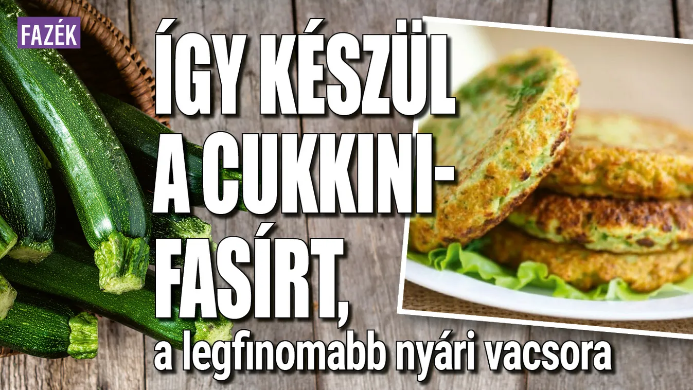 Így készül a cukkinifasírt, a legfinomabb nyári vacsora