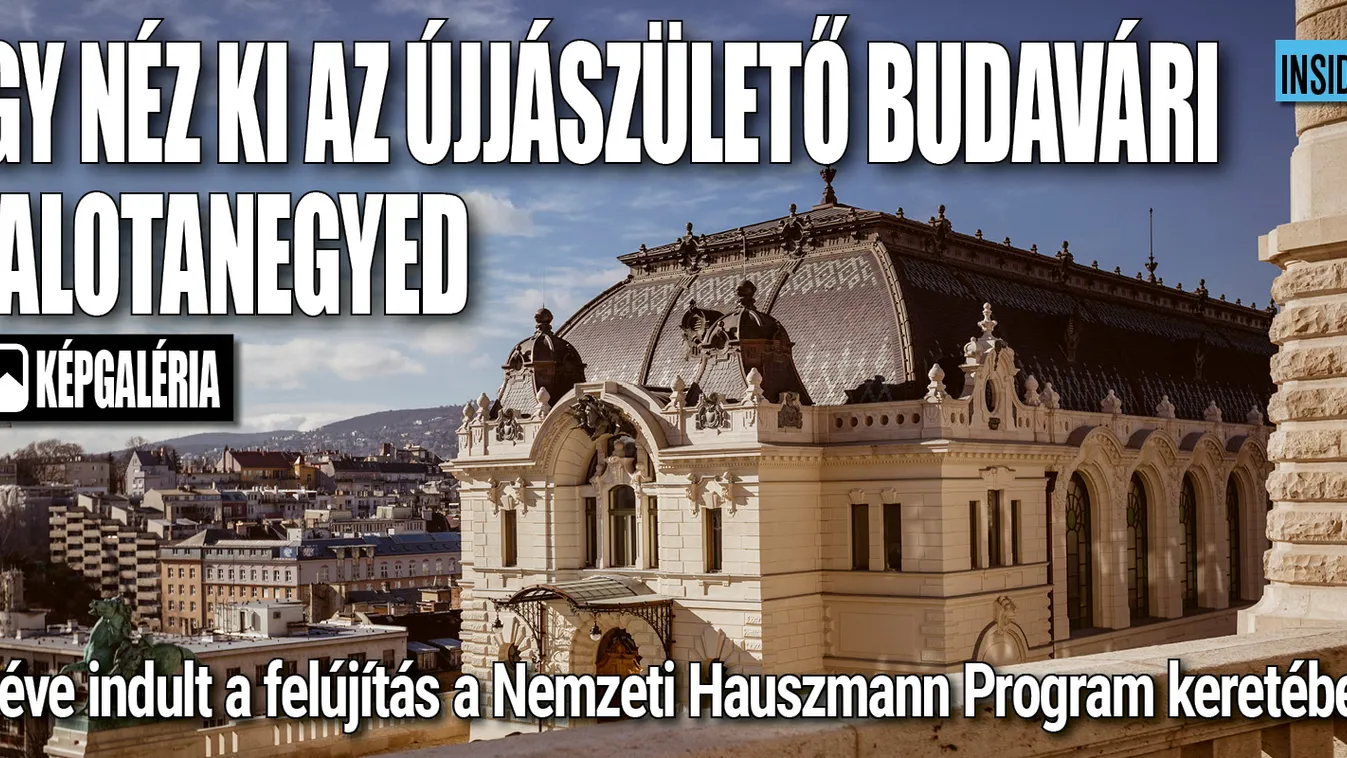 Így néz ki az újjászülető Budavári Palotanegyed – Galéria