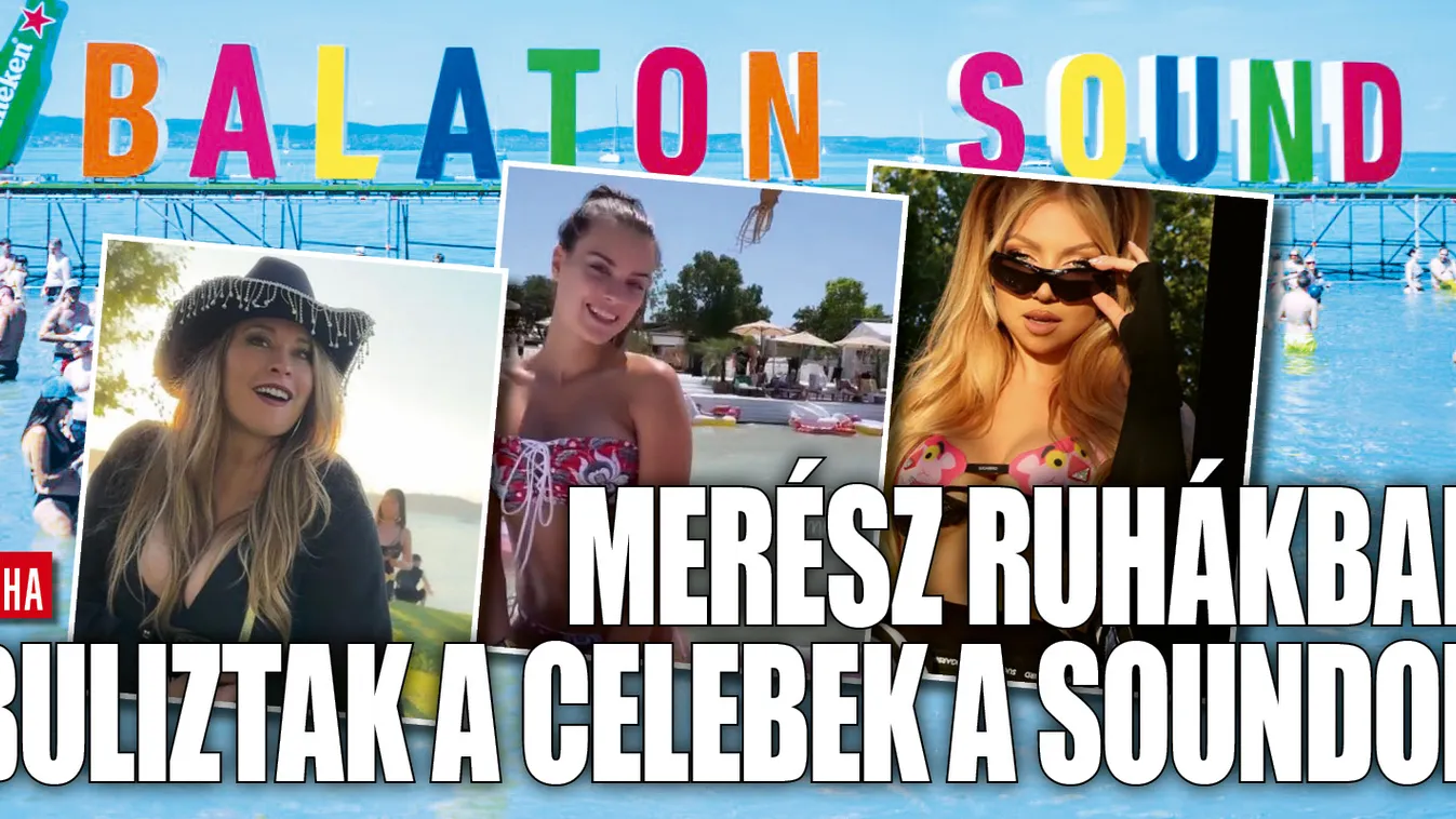 Ők voltak a legbevállalósabb celebek a Balaton Soundon