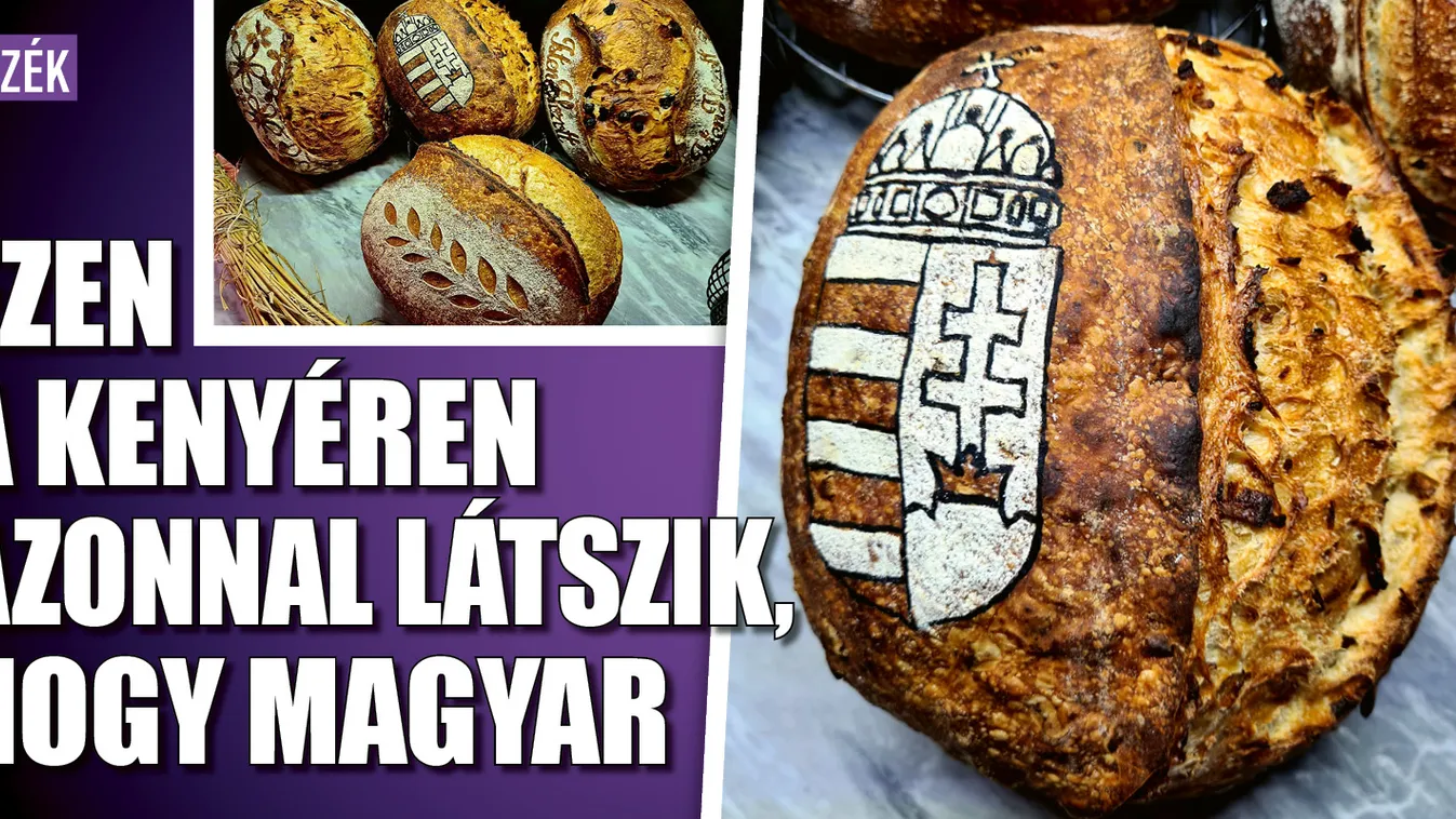 Ezen a kenyéren azonnal látszik, hogy magyar