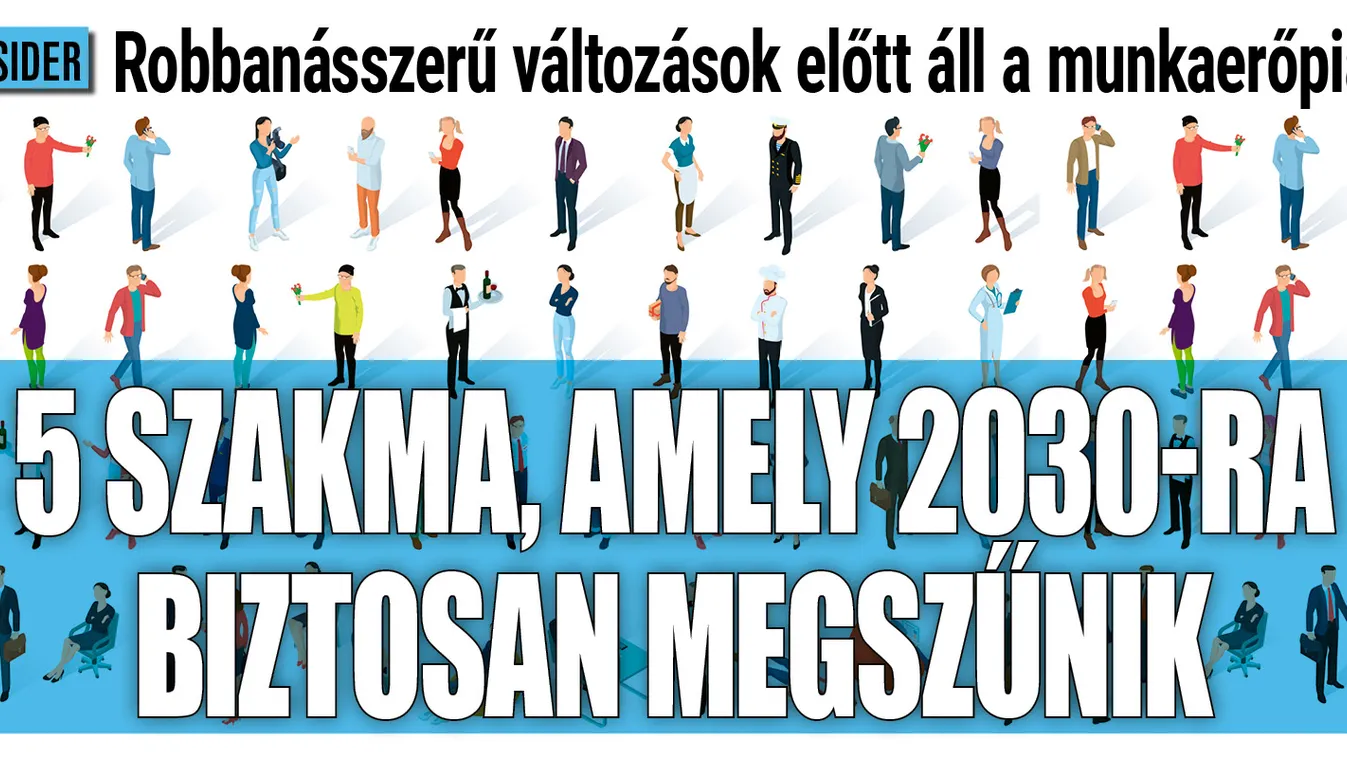 5 munka, amely pár éven belül biztosan eltűnik